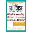 The New Glucose Revolution: 101 Frequently Asked Questions About Your Blood Glucose Levels