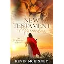 New Testament Miracles: The 37 Miracles of Jesus (Bible Study Basics)