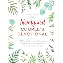 Newlywed Couple's Devotional: 52 Weeks of Everyday Scripture, Reflections, and Prayers for a God-Centered Marriage