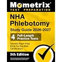 NHA Phlebotomy Study Guide - Full-Length Practice Tests, Secrets Exam Prep Book for the NHA Certification: [5th Edition]