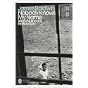 Nobody Knows My Name: More Notes Of A Native Son