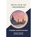 Notes from the Underground (AmazonClassics Edition)