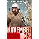 November 1942: An Intimate History of the Turning Point of the Second World War