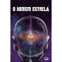 O Homem Estrela (Portuguese Edition)