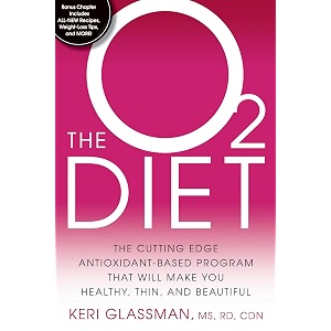 the o2 diet the cutting edge antioxidant-based program that will make you healthy thin and beautiful