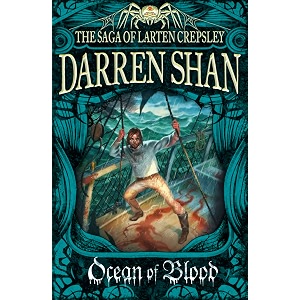 ocean of blood a gritty vampire horror novel for young readers and fans of dark fantasy book 2 the saga of larten crepsley