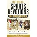 One-Minute Sports Devotions for Young Athletes: Biblical Guidance for Teens to Build Mental Toughness, Discipline, and a Growth Mindset