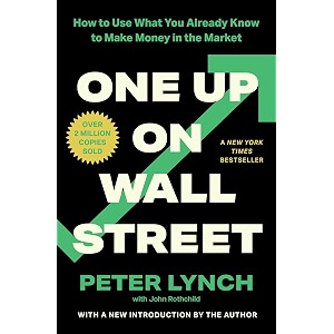 one up on wall street how to use what you already know to make money in the market