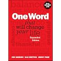 One Word That Will Change Your Life, Expanded Edition (Jon Gordon)