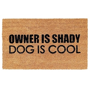 Onlymat Owner is Shady Funny Printed Anti-Slip