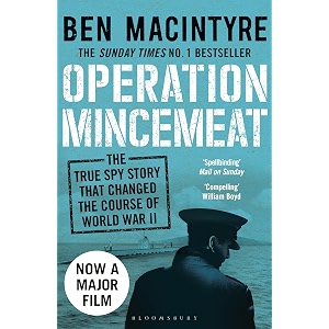operation mincemeat the true spy story that changed the course of world war ii