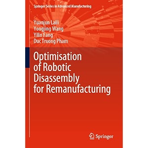 optimisation of robotic disassembly for remanufacturing springer in advanced manufacturing