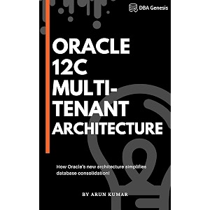 oracle 12c multi-tenant architecture how oracle39s new architecture simplifies database consolidation