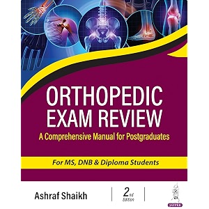 orthopedic exam review a comprehensive manual for postgraduates for ms dnb amp diploma students