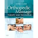 Orthopedic Massage: Theory and Technique