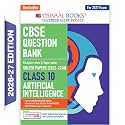 Oswaal CBSE Class 10 Artificial Intelligence Question Bank | Chapter & Topic-wise Solved Papers (2017–2026) | Based on Latest Syllabus (April 2026) | Includes 2026 Papers | For 2027 Exam