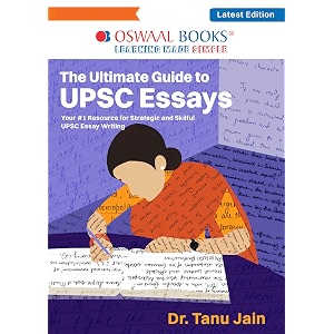 oswaal the ultimate guide to upsc essays - your 1 resource for strategic and skillful upsc essay writing paperback  10 december 2024 by dr tanu jain author oswaal editorial board author