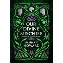 Our Divine Mischief: A Guided Tour (Blink)