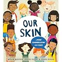 Our Skin: A First Conversation About Race