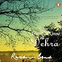 Our Trees Still Grow In Dehra
