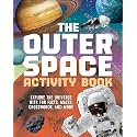 The Outer Space Activity Book for Kids: Explore the Universe with Fun Facts, Mazes, Crosswords, and More
