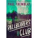 The Pallbearers Club: A Novel