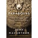 Parábolas: Los misterios del reino de Dios revelados a través de las historias que Jesús contó (Spanish Edition)