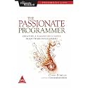 The Passionate Programmer: Creating a Remarkable Career in Software Development