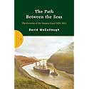 The Path Between the Seas: The Creation of the Panama Canal 1870-1914