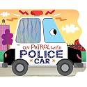 On Patrol with Police Car - Touch and Feel Board Book - Sensory Board Book