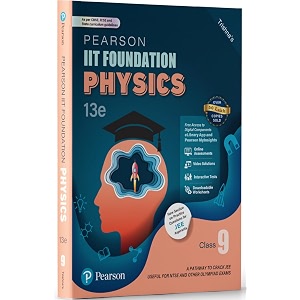 pearson iit foundation39 25 physics class 9  for jee ntse amp olympiad exams as per cbse icse amp state curriculums  includes jee practice questions free  pearson myinsights amp elibrary 13th edition