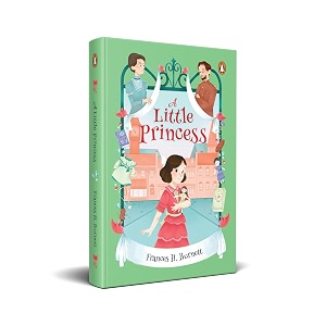 penguin select classics a little princess original unabridged children39s classic premium hardbound edition ideal for gifting