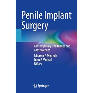penile implant surgery contemporary challenges and controversies