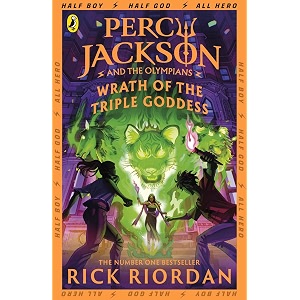 percy jackson and the olympians wrath of the triple goddess  epic greek mythology adventure book by rick riordan  from the world of percy jackson