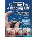 Perfect Guide to Casting On & Binding Off: How to Begin and End Your Knitting with Confidence (Landauer) Handy Pocket-Size Reference with Easy Step-by-Step Methods for Knitters