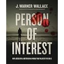 Person of Interest: Why Jesus Still Matters in a World that Rejects the Bible