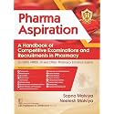 Pharma Aspiration A Handbook Of Competitive Examinations And Recruitments In Pharmacy (Pb 2024)