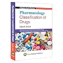 Pharmacology Classification of Drugs (Includes Dosages, Generic names, Brand names, Preparations, Combination Formulations)