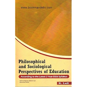 philosophical and sociological perspectives of education paperback prof raman bihari lal and suneeta palod