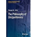 The Philosophy of Impoliteness (Advances in Impoliteness Studies)