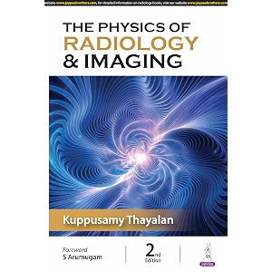 the physics of radiology amp imaging 2e for mddnbfrcr radiology and msc medical physics students  covers x-rays ultrasound ct mri mammography pet-ct and radiation safety 1