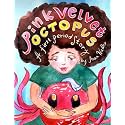 Pink Velvet Octopus: A First Period Story (Fun and Fabulous Females)