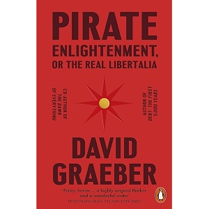 pirate enlightenment or the real libertalia