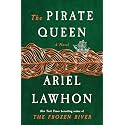 The Pirate Queen: A Novel from the New York Times bestselling author of The Frozen River