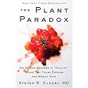 The Plant Paradox: The Hidden Dangers in "Healthy" Foods That Cause Disease and Weight Gain – An NYT Bestselling Medical Nutrition Guide to Longevity and Wellness