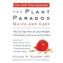 The Plant Paradox Quick and Easy: The 30-Day Plan to Lose Weight, Feel Great, and Live Lectin-Free ― A Gut Health Cookbook with Keto and Vegan Meals