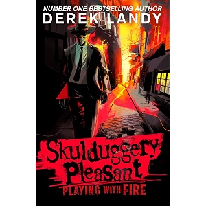 playing with fire the thrilling adventure book perfect for children ages 9 from the sunday times bestselling author skulduggery pleasant series 2