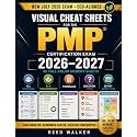 PMP Visual Cheat Sheets 2026-2027: 40 Full-Color Memory Sheets for the New July 2026 Exam: ECO-Aligned Study Guide for the Project Management ... & 30-Day Study Plan (2026-2027 PMP Exam Prep)