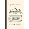 In poetry we say...: Guided Journal