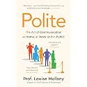 Polite: The Art of Communication at Home, at Work and in Public